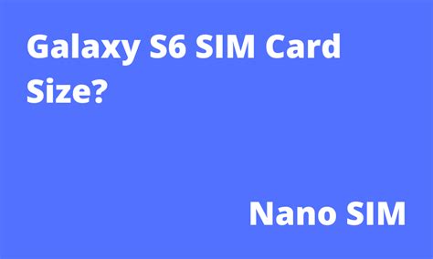 galaxy s6 sim card sizes